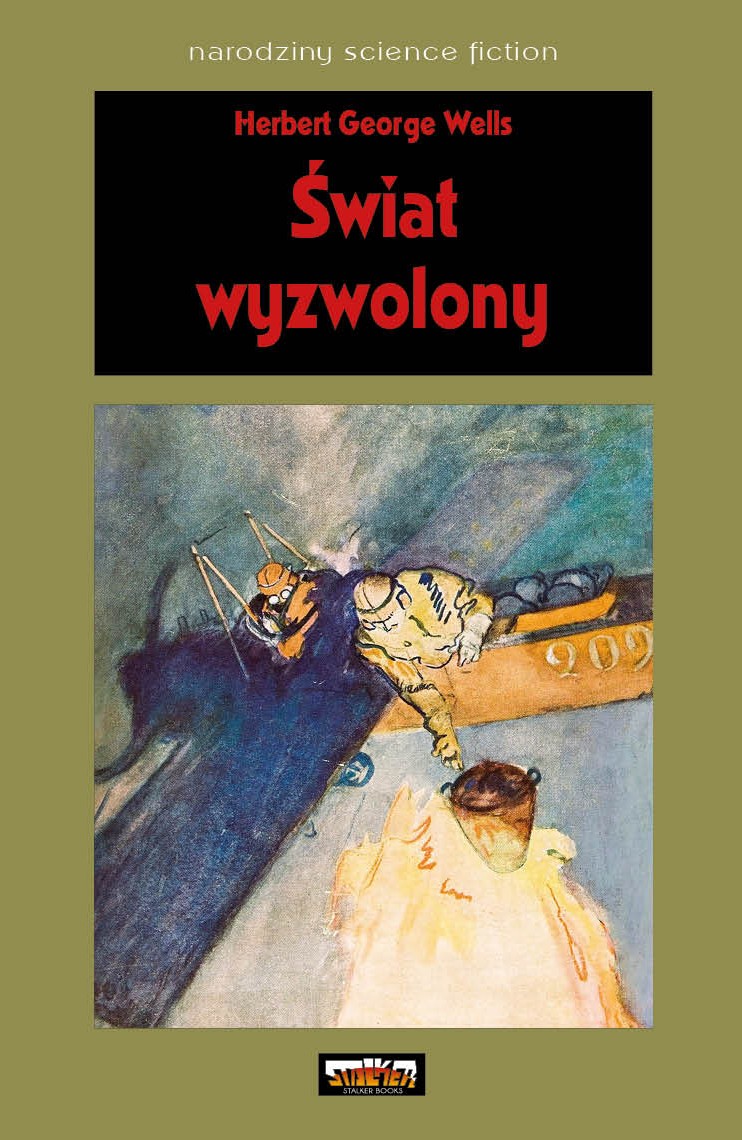 „Świat wyzwolony” H.G. Wellsa